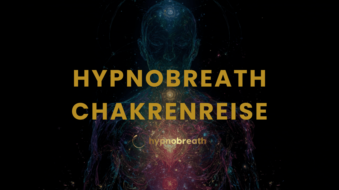 Hypnobreath© Chakrenreise Kurs