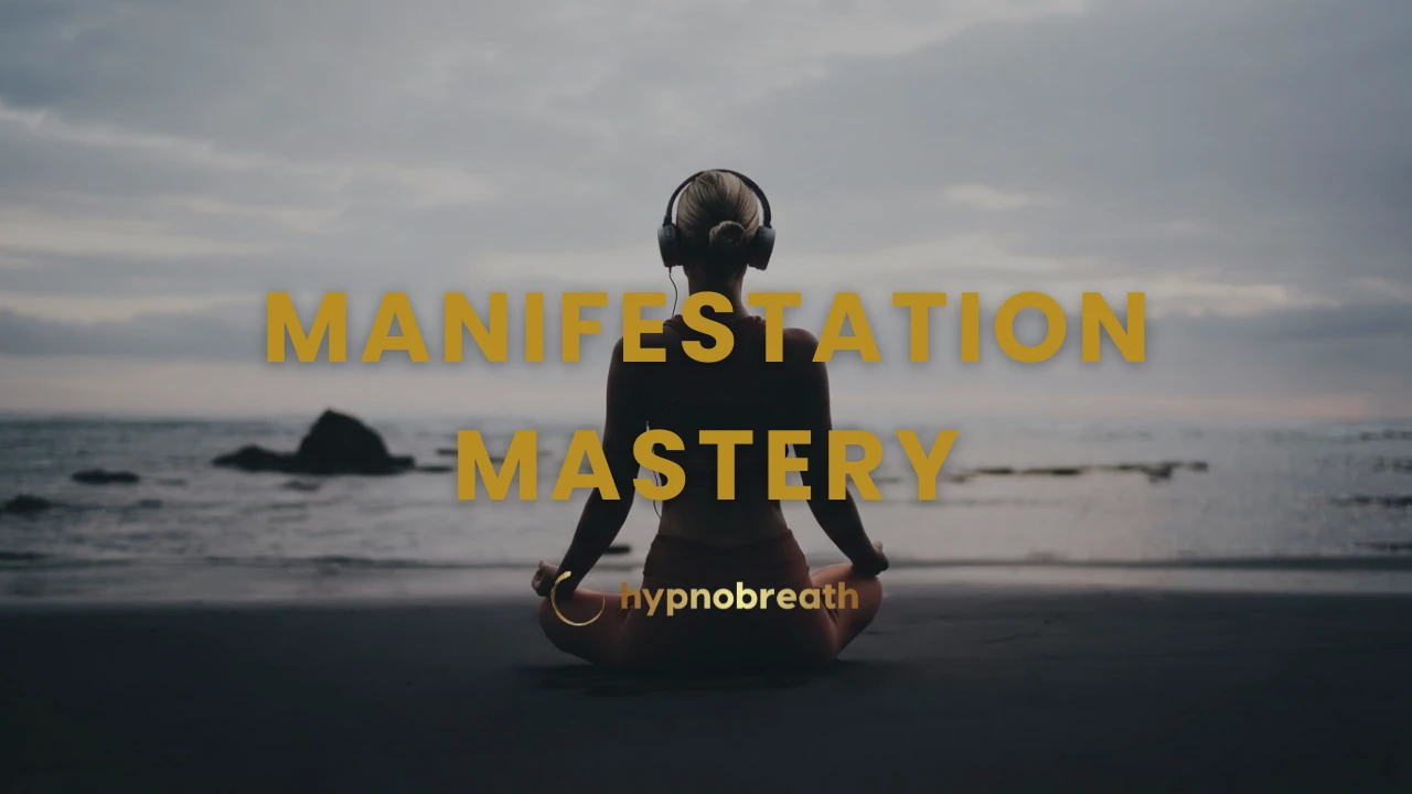 Manifestation Mastery
